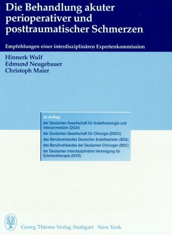 Die Behandlung akuter perioperativer und posttraumatischer Schmerzen