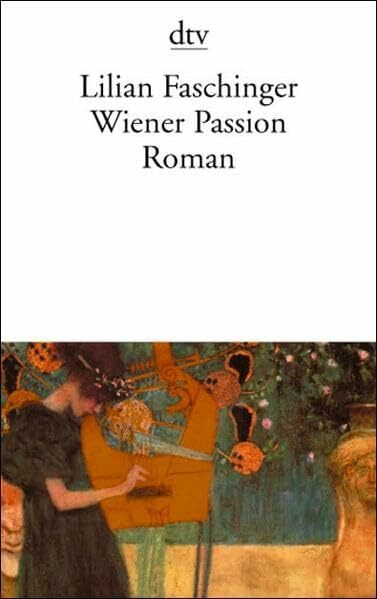Wiener Passion: Roman (dtv Literatur)