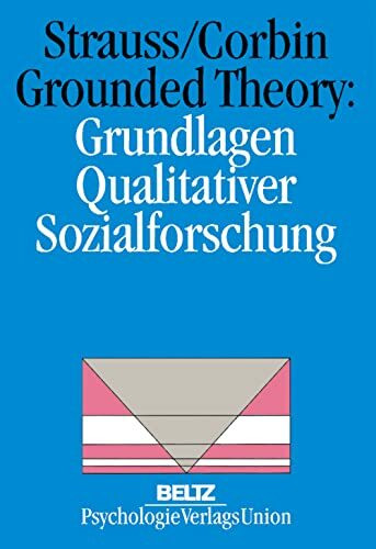 Grounded Theory: Grundlagen Qualitativer Sozialforschung (Book on Demand)
