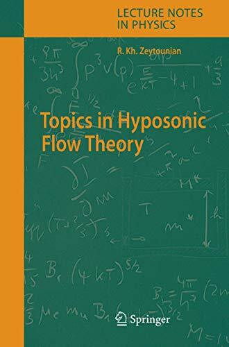Topics in Hyposonic Flow Theory (Lecture Notes in Physics, 672, Band 672)