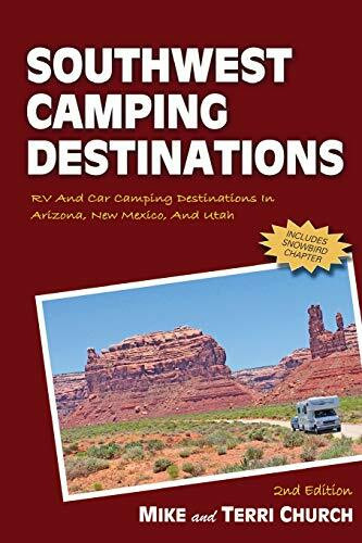 Southwest Camping Destinations: RV and Car Camping Destinations in Arizona, New Mexico, and Utah