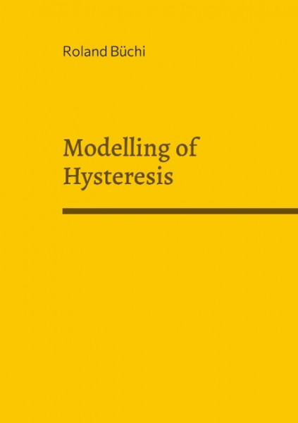 Modelling of Hysteresis