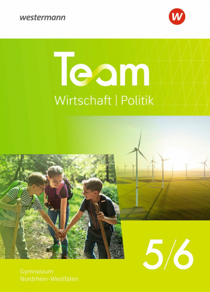 TEAM Wirtschaft-Politik - Ausgabe 2025 für Gymnasien in Nordrhein-Westfalen: Schulbuch 5/6