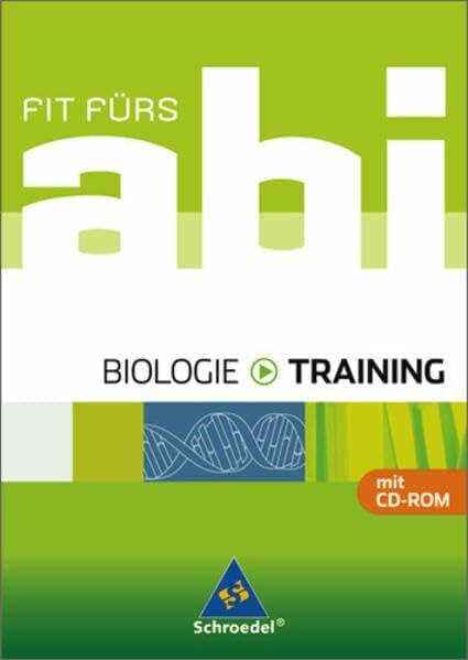 Fit fürs Abi - Ausgabe 2006 / Fit fürs Abi: Biologie - Training