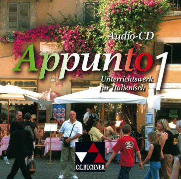 Appunto. Unterrichtswerk für Italienisch als 3. Fremdsprache / Appunto Audio-CD 1