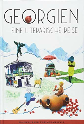 Georgien. Eine literarische Reise