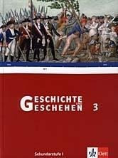 Geschichte und Geschehen 3. Neu. Schülerbuch Sekundarstufe I. Baden-Württemberg