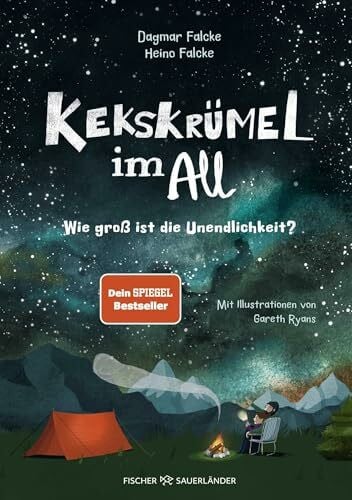 Kekskrümel im All. Wie groß ist die Unendlichkeit?: MINT Vorlesebuch mit Kinderwissen über das Weltall │ Für die ganze Familie und Kinder ab 5 Jahren