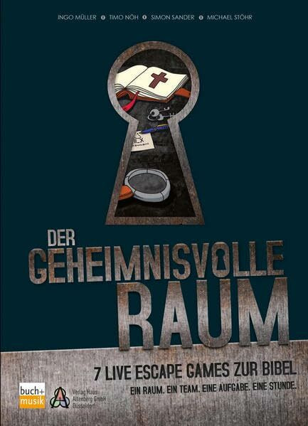 Der geheimnisvolle Raum: 7 Live Escape Games zur Bibel