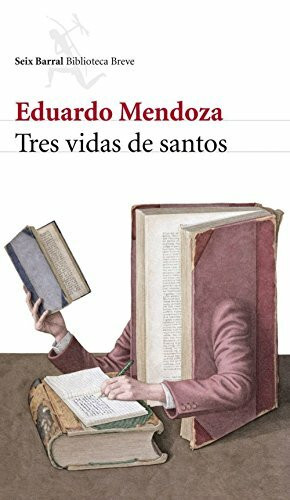 Tres vidas de santos (Biblioteca Breve)