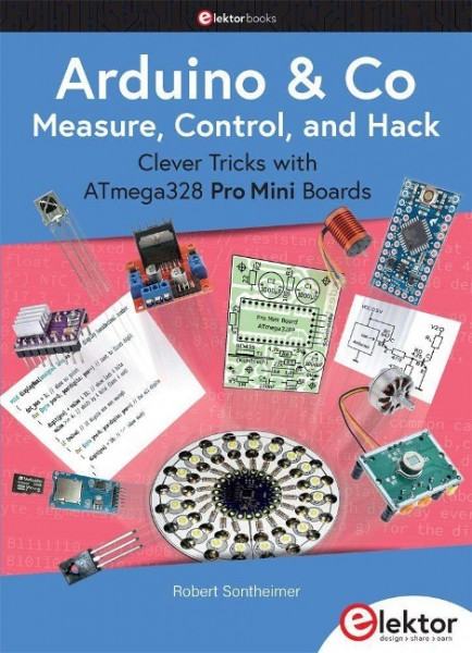 Arduino & Co - Measure, Control, and Hack