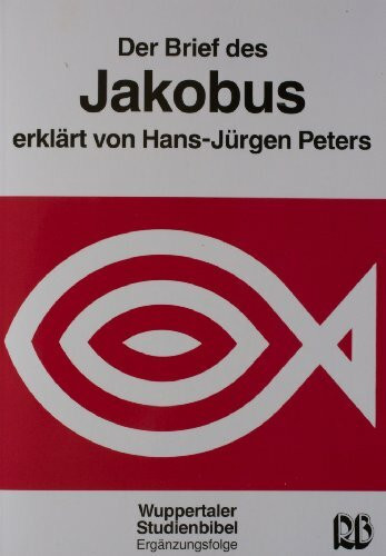 Der Brief des Jakobus (Wuppertaler Studienbibel NT)