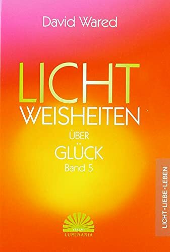 Lichtweisheiten Band 5