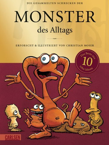 Monster des Alltags: Die gesammelten Schrecken der Monster des Alltags: Sonderausgabe