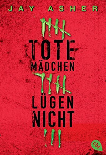 Tote Mädchen lügen nicht: Ein Thriller, der unter die Haut geht, wie kaum ein anderer! Der internationale Megabestseller im Taschenbuch.