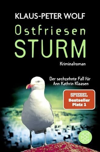 Ostfriesensturm: Das Original - Die Nummer 1 in der Spannung (Ann Kathrin Klaasen ermittelt, Band 16)