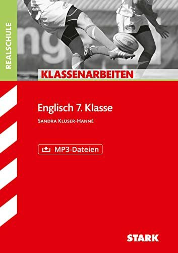STARK Englisch 7. Klasse - Klassenarbeiten Realschule (Klassenarbeiten und Klausuren)