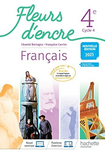Fleurs d'encre Français 4e - Livre élève - Ed. 2023: Livre de l'élève
