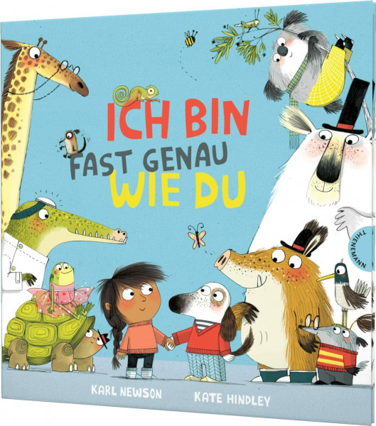 Ich bin fast genau wie du: Ein fröhliches Bilderbuch zu Toleranz & gegen Vorurteile