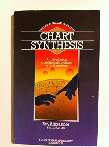Chart Synthesis: Applied Interpretation in Natal Astrology