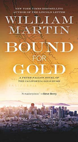 Bound for Gold: A Peter Fallon Novel of the California Gold Rush