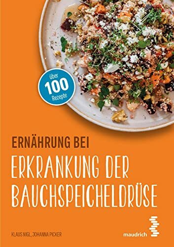 Ernährung bei Erkrankung der Bauchspeicheldrüse (maudrich.gesund essen)