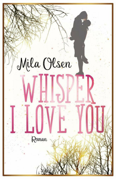 Whisper I Love You: Roman