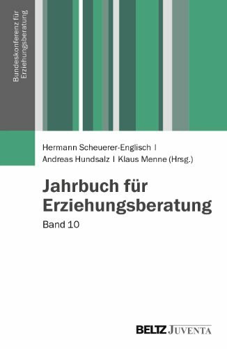 Jahrbuch für Erziehungsberatung: Band 10 (Veröffentlichungen der Bundeskonferenz für Erziehungsberatung)