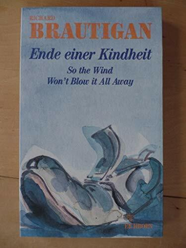 Am Ende einer Kindheit: Roman