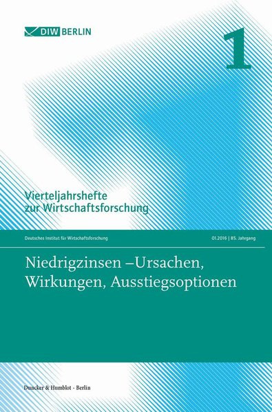 Niedrigzinsen ? Ursachen, Wirkungen, Ausstiegsoptionen.: Vierteljahrshefte zur Wirtschaftsforschung.