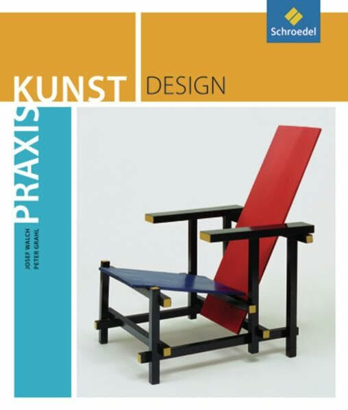 Praxis Kunst - Sekundarstufe II: Praxis Kunst: Design