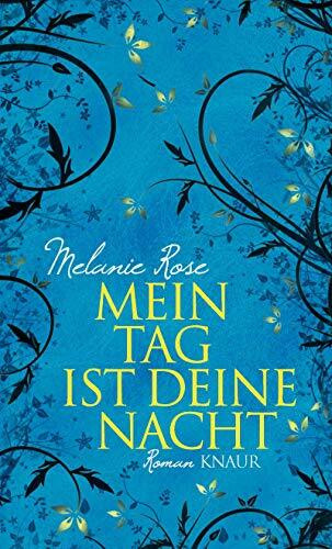 Mein Tag ist deine Nacht: Roman