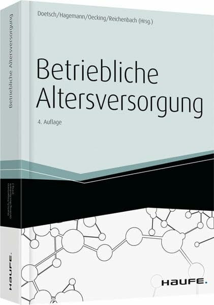 Betriebliche Altersversorgung: Ein praktischer Leitfaden (Haufe Fachbuch)