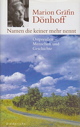 Namen die keiner mehr nennt: Ostpreussen - Namen und Geschichte