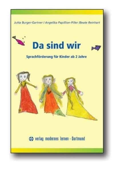 Da sind wir: Sprachförderung für Kinder ab 2 Jahre