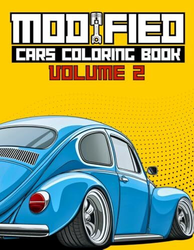 Modified Cars Coloring Book Volume 2: JDM, Retro & Sport Car Illustrations for Adults and Kids (Car Coloring Books)