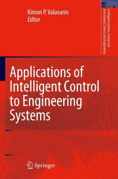 Applications of Intelligent Control to Engineering Systems