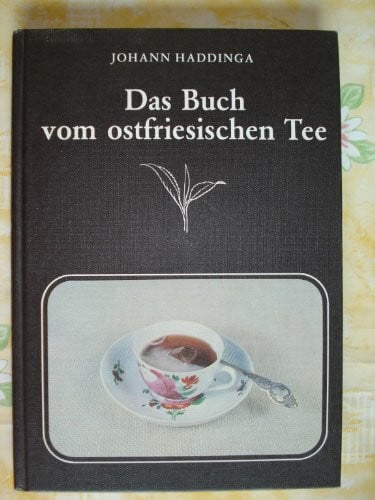 Das Buch vom ostfriesischen Tee