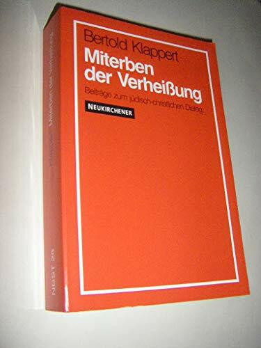 Miterben der Verheißung: Beiträge zum jüdisch-christlichen Dialog