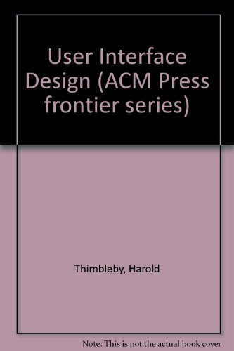 User Interface Design (ACM Press frontier series)