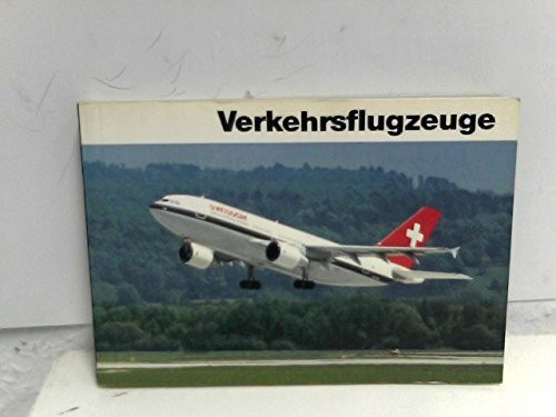Verkehrsflugzeuge. Flugzeug-Erkennungsbuch. 37 Flugzeuge des europäischen Luftverkehrs. Bilder, Daten und die meisten mit Dreiseiten-Rissen.