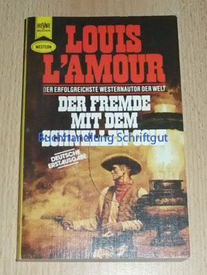 Der Fremde mit dem schnellen Colt. Western- Roman.