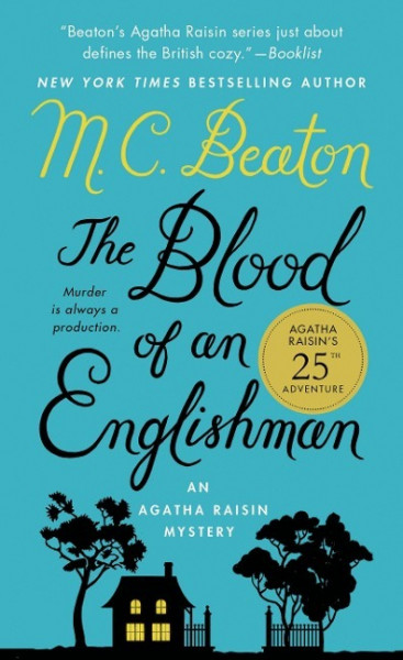 The Blood of an Englishman: An Agatha Raisin Mystery