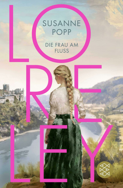 Loreley - Die Frau am Fluss: Roman (Loreley-Romane, Band 1)
