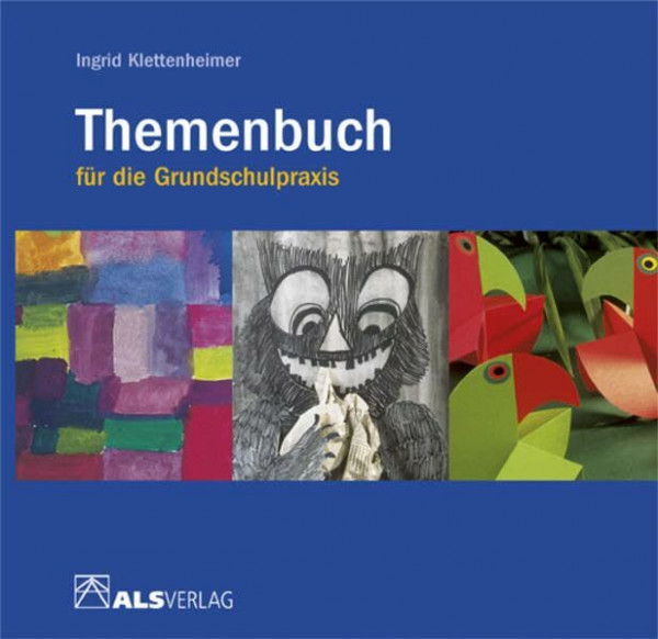 Themenbuch für die Grundschulpraxis (ALS-Studio-Reihe)