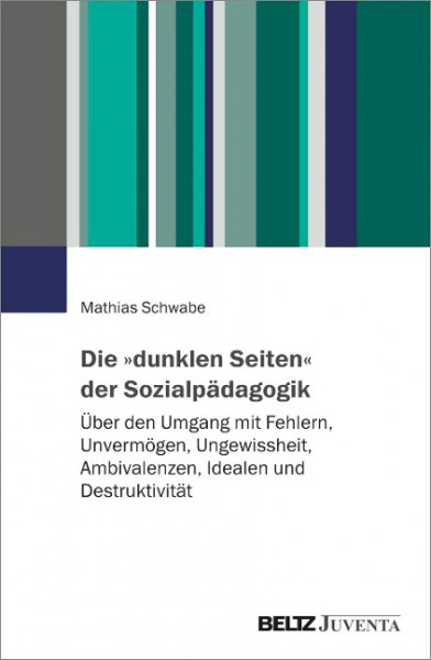 Die »dunklen Seiten« der Sozialpädagogik