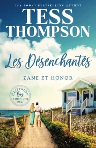 Les Désenchantés : Zane et Honor (Cliffside Bay French Editions, Band 3)