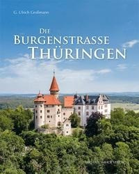 Die Burgenstraße Thüringen