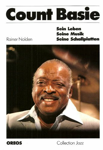 Count Basie. Sein Leben, seine Musik, seine Schallplatten