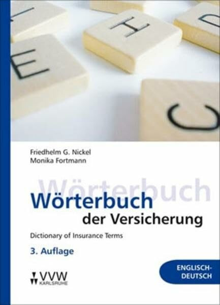 Wörterbuch der Versicherung - Dictionary of Insurance Terms: Englisch-Deutsch
